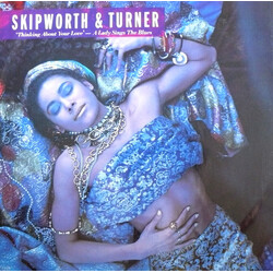 Skipworth & Turner Thinking About Your Love USED VINYL 12INCH 45 RPM SINGLE STEREO
