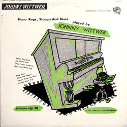 Johnny Wittwer Piano Rags, Stomps And Blues Played By Johnny Wittwer Vinyl LP USED