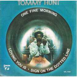 Tommy Hunt One Fine Morning USED VINYL 7INCH 45 RPM SINGLE STEREO