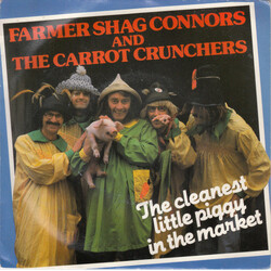 Shag Connors & The Carrot Crunchers The Cleanest Little Piggy In The Market USED VINYL 7INCH 45 RPM SINGLE