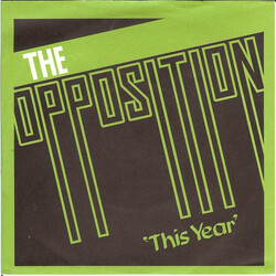 Opposition This Year USED VINYL 7INCH SINGLE 45 RPM