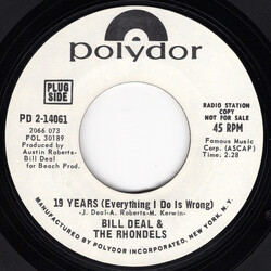 Bill Deal & the Rondells 19 Years (Everything I Do Is Wrong) / Sea Of Life USED VINYL 7INCH 45 RPM SINGLE PROMO STYRENE