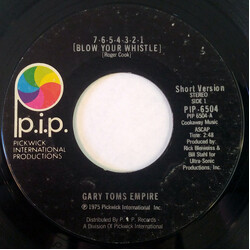 Gary Toms Empire 7-6-5-4-3-2-1 (Blow Your Whistle) USED VINYL 7INCH 45 RPM SINGLE STYRENE STEREO