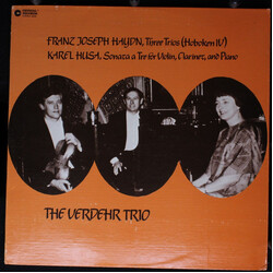 Joseph Haydn / Karel Husa / Verdehr Trio Three Trios (Hoboken IV) / Sonata A Tre For Violin, Clarinet, And Piano Vinyl LP USED