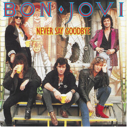 Bon Jovi Never Say Goodbye USED VINYL 7INCH 45 RPM SINGLE