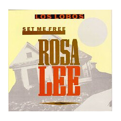 Los Lobos Set Me Free ( Rosa Lee ) USED VINYL 7INCH 45 RPM
