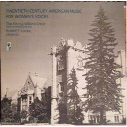 The Emma Willard Choir / Russell F. Locke Twentieth-century American Music For Women's Voices Vinyl LP USED