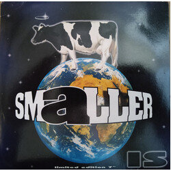 Smaller Is USED VINYL 7INCH 45 RPM SINGLE LIMITED EDITION