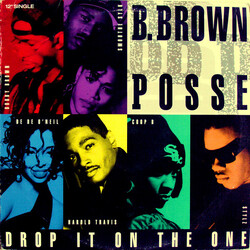 B. Brown Posse Drop It On The One USED VINYL 12INCH 33 S RPM SINGLE