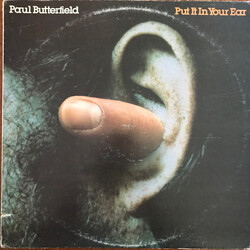 Paul Butterfield Put It In Your Ear Vinyl LP USED