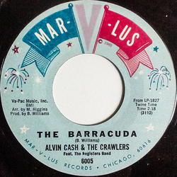 Alvin Cash & The Crawlers The Barracuda / Do It One More Time Vinyl 7" USED