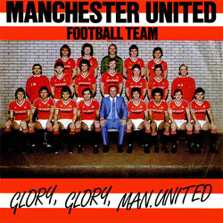Manchester United Football Team Glory, Glory, Man. United USED VINYL 7INCH SINGLE