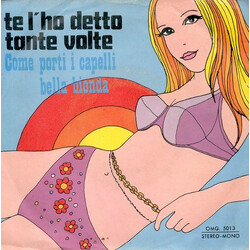 Rino Gionchetta / Monica (23) Te L'Ho Detto Tante Volte USED VINYL 7INCH 45 RPM