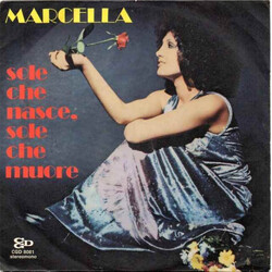 Marcella Bella Sole Che Nasce, Sole Che Muore USED VINYL 7INCH 45 RPM