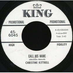 Christine Kittrell Call His Name / Ain't Never Seen So Much Rain Before USED VINYL 7INCH 45 RPM PROMO