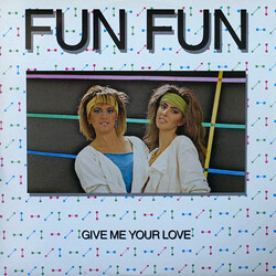 Fun Fun Give Me Your Love (Remix) USED VINYL 12INCH 33 S RPM