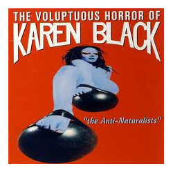 The Voluptuous Horror Of Karen Black The Anti-Naturalists Vinyl LP USED