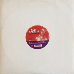 Full Frontal Shoot Your Shot / You Think You're A Man Vinyl 12" USED