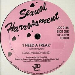 Sexual Harrassment I Need A Freak USED VINYL 12INCH 33 S RPM REISSUE