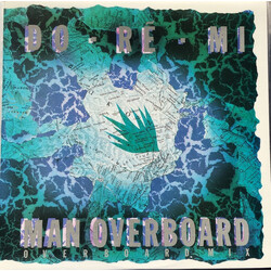 Do-Ré-Mi Man Overboard USED VINYL 12INCH 45 RPM SINGLE STEREO