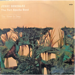 Jerry Gonzalez And The Fort Apache Band The River Is Deep Vinyl LP USED