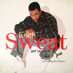 Keith Sweat / Kut Klose Get Up On It USED VINYL 12INCH 33 S RPM
