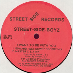 Street Side Boyz I Want To Be With You USED VINYL 12INCH 33 S RPM