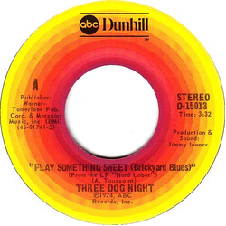 Three Dog Night Play Something Sweet (Brickyard Blues) USED VINYL 7INCH 45 RPM