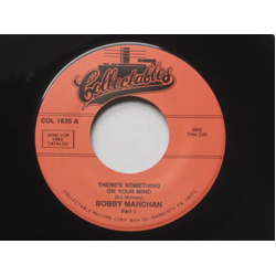 Bobby Marchan There's Something On Your Mind Vinyl 7" USED