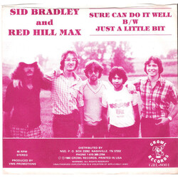 Sid Bradley (2) / Red Hill Max Sure Can Do It Well B/w Just A Little Bit USED VINYL 7INCH 45 RPM PROMO
