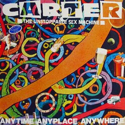 Carter The Unstoppable Sex Machine Anytime Anyplace Anywhere USED VINYL 12INCH