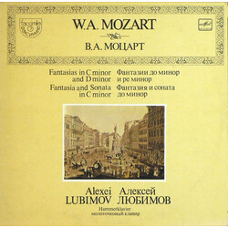 Wolfgang Amadeus Mozart / Alexei Lubimov Fantasias In C Minor And D Minor. Fantasia And Sonata In C Minor Vinyl LP USED