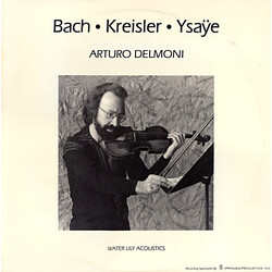 Arturo Delmoni Bach • Kreisler • Ysaÿe Vinyl LP USED