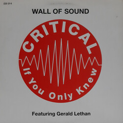 Wall Of Sound / Gerald Latham Critical (If You Only Knew) USED VINYL 12INCH 33 S RPM