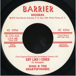Dino & The Heartspinners Cry Like I Cried / That's My Girl USED VINYL 7INCH 45 RPM