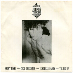 Johnny Thunders Short Lives / Cool Operator / Endless / Tie Me Up USED VINYL 7INCH 45 RPM SINGLE PROMO STEREO