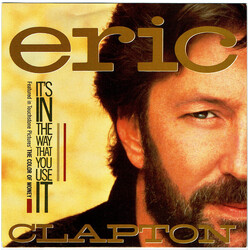 Eric Clapton It's In The Way That You Use It USED VINYL 7INCH 45 RPM SINGLE