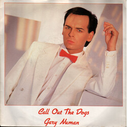 Gary Numan Call Out The Dogs USED VINYL 7INCH 45 RPM SINGLE