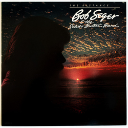 Bob Seger And The Silver Bullet Band The Distance Vinyl LP USED