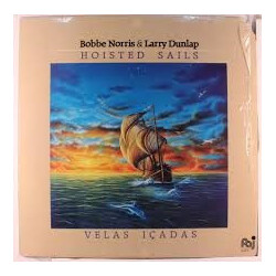 Bobbe Norris / Larry Dunlap Hoisted Sails (Velas Icadas) Vinyl LP USED