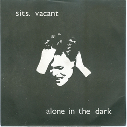 Sits. Vacant Alone In The Dark Vinyl 7" USED