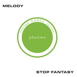 Plustwo Melody / Stop Fantasy USED VINYL 12INCH 33 S RPM 45 RPM LIMITED EDITION REMASTERED