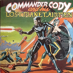 Commander Cody And His Lost Planet Airmen Commander Cody And His Lost Planet Airmen Vinyl LP USED