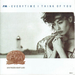 FM (6) Everytime I Think Of You USED VINYL 7INCH 45 RPM STEREO