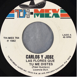 Carlos Y Jose Las Flores Que Tu Me Distes USED VINYL 7INCH 45 RPM