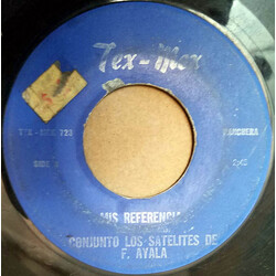 Los Satelites De Fidencio Ayala Mis Referencias / Pedacito De Mi Vida USED VINYL 7INCH 45 RPM
