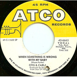 Otis Redding / Carla Thomas When Something Is Wrong With My Baby / Ooh Carla, Ooh Otis USED VINYL 7INCH 45 RPM
