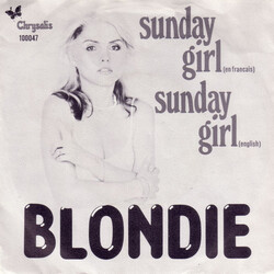 Blondie Sunday Girl (En Francais) / Sunday Girl (English) USED VINYL 7INCH 45 RPM SINGLE STEREO