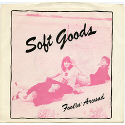 Soft Goods I Got This Thing / Foolin' Around USED VINYL 7INCH 45 RPM