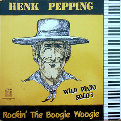 Henk Pepping Rockin' The Boogie Woogie : Wild Piano Solo's Vinyl LP USED